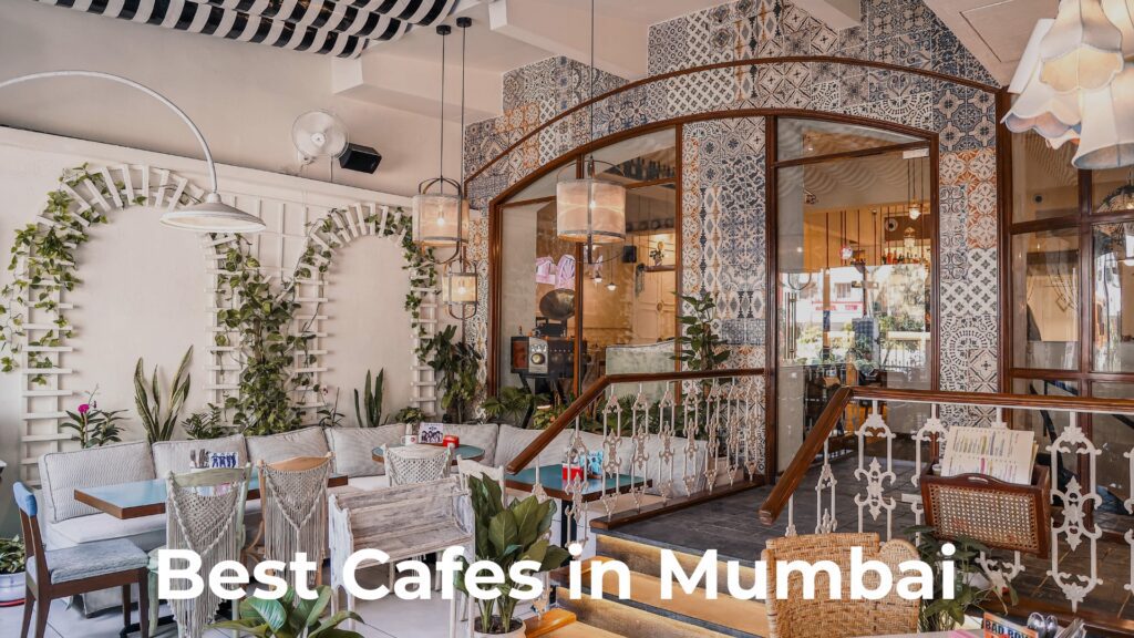 Best Cafes in Mumbai